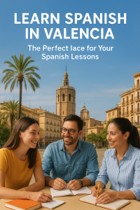 Private Spanish Lessons Valencia Learn Spanish in Valencia